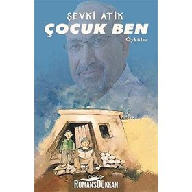 Çocuk Ben - Şevki Atik