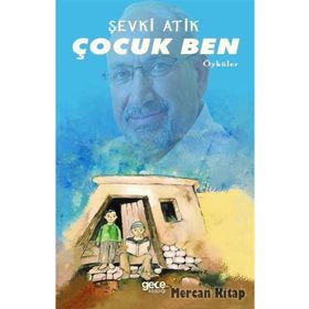 Çocuk Ben - Şevki Atik