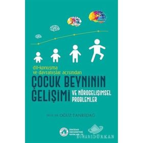 Çocuk Beyninin Gelişimi - Oğuz Tanrıdağ