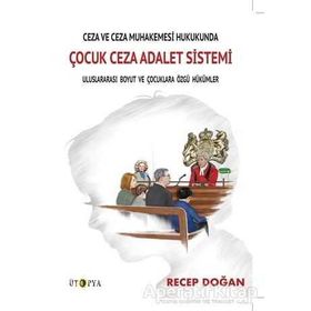 Çocuk Ceza Adalet Sistemi - Recep Doğan