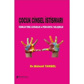 Çocuk Cinsel İstismarı - Bülent Tansel