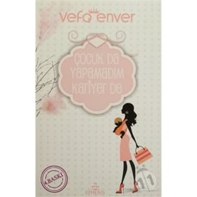 ÇOCUK DA YAPAMADIM KARIYER DE - VEFA ENVER (ISBN:9786055358471)