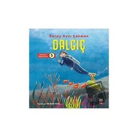 Çocuk Dalgıç - Meslekleri Öğreniyorum 5 - Koray Avcı