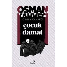 Çocuk Damat - Osman Kahveci