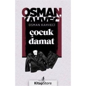 Çocuk Damat - Osman Kahveci