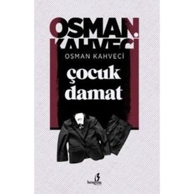 Çocuk Damat - Osman Kahveci