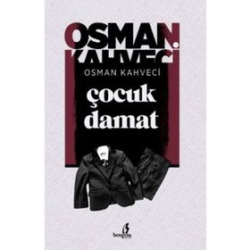 Çocuk Damat - Osman Kahveci