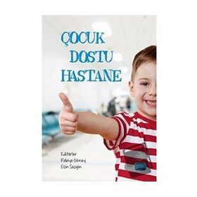 Çocuk Dostu Hastane - Nobel Akademik Yayıncılık