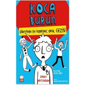 Çocuk Dünyanın En Korkunç Okul Gezisi - Koca Burun - Kırmızı Kedi