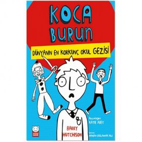 Çocuk Dünyanın En Korkunç Okul Gezisi - Koca Burun - Kırmızı Kedi