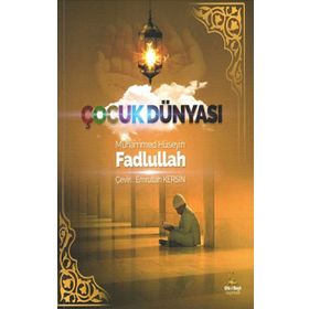 Çocuk Dünyası - muhammed huseyin fadlullal