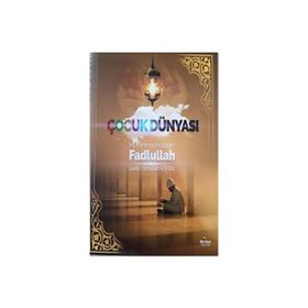 Çocuk Dünyası - muhammed huseyin fadlullal
