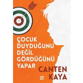 Çocuk Duyduğunu Değil Gördüğünü Yapar Dokuz Yayınları