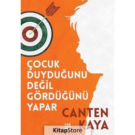 Çocuk Duyduğunu Değil Gördüğünü Yapar Dokuz Yayınları