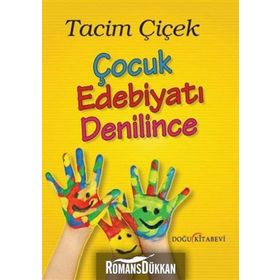 Çocuk Edebiyatı Denilince - Tacim Çiçek
