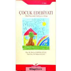 Çocuk Edebiyatı - Havise Çakmak Güleç Yard. Doç. Dr. Hulusi Geçgel