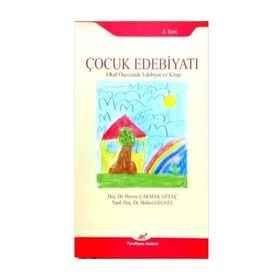 Çocuk Edebiyatı - Havise Çakmak Güleç Yard. Doç. Dr. Hulusi Geçgel