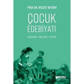 Çocuk Edebiyatı - Necdet Neydim