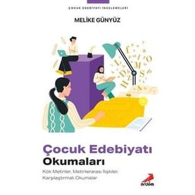 Çocuk Edebiyatı Okumaları - Melike Günyüz
