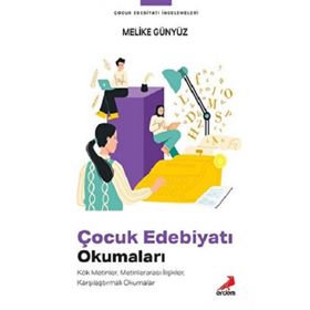 Çocuk Edebiyatı Okumaları - Melike Günyüz