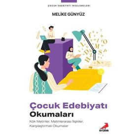 Çocuk Edebiyatı Okumaları - Melike Günyüz