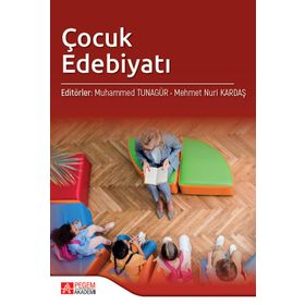 Çocuk Edebiyatı - Pegem Akademi Yayıncılık