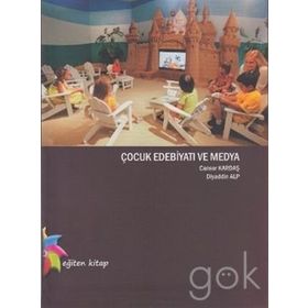 Çocuk Edebiyatı ve Medya - Canser Kardaş - Diyaddin Alp