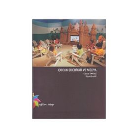 Çocuk Edebiyatı ve Medya - Canser Kardaş - Diyaddin Alp
