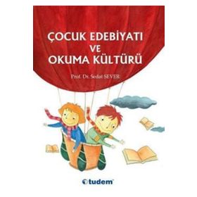 ÇOCUK EDEBIYATI VE OKUMA KÜLTÜRÜ - SEDAT SEVER