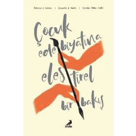 Çocuk Edebiyatına Eleştirel Bir Bakış - Kolektif