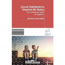 Çocuk Edebiyatına Eleştirel Bir Bakış - Kolektif