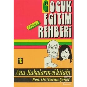 ÇOCUK EĞİTİM REHBERI - NURAN ŞENER