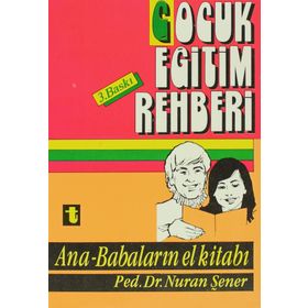 ÇOCUK EĞİTİM REHBERI - NURAN ŞENER