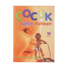 ÇOCUK EĞİTİM REHBERI - NURAN ŞENER
