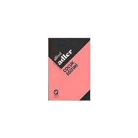 ÇOCUK EĞİTİMİ - ALFRED ADLER