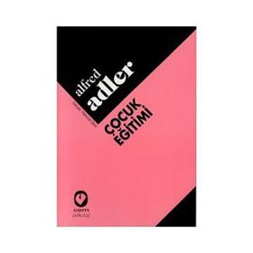 ÇOCUK EĞİTİMİ - ALFRED ADLER