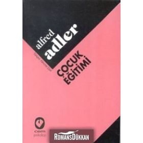 ÇOCUK EĞİTİMİ - ALFRED ADLER