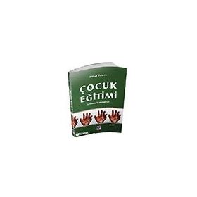 Çocuk Eğitimi İzlenecek Metotlar - Dua Yayınları