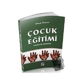 Çocuk Eğitimi İzlenecek Metotlar - Dua Yayınları