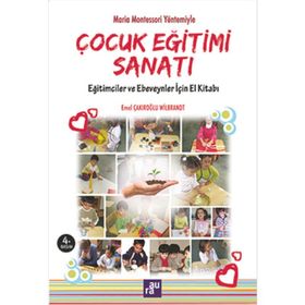 Çocuk Eğitimi Sanatı - Emel Çakıroğlu Wilbrandt