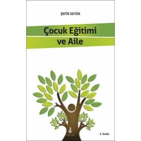 Çocuk Eğitimi ve Aile - Şefik Sevim