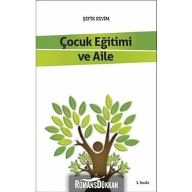 Çocuk Eğitimi ve Aile - Şefik Sevim