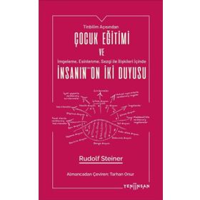 Çocuk Eğitimi ve İnsanın On İki Duyusu-Yeni İnsan Yayınevi