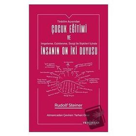 Çocuk Eğitimi ve İnsanın On İki Duyusu-Yeni İnsan Yayınevi