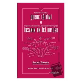 Çocuk Eğitimi ve İnsanın On İki Duyusu-Yeni İnsan Yayınevi