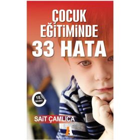 Çocuk Eğitiminde 33 Hata - Sait Çamlıca
