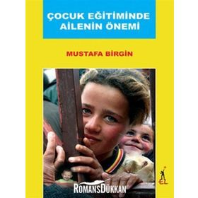 ÇOCUK EĞİTİMİNDE AILENIN ÖNEMİ - MUSTAFA BIRGIN