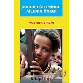 ÇOCUK EĞİTİMİNDE AILENIN ÖNEMİ - MUSTAFA BIRGIN
