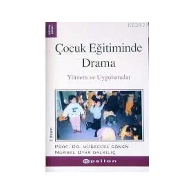 ÇOCUK EĞİTİMİNDE DRAMA - MÜBECCEL GÖNEN