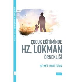 ÇOCUK EĞİTİMİNDE HZ. LOKMAN (AS) ÖRNEKLİĞİ - HANIFI TOSUN